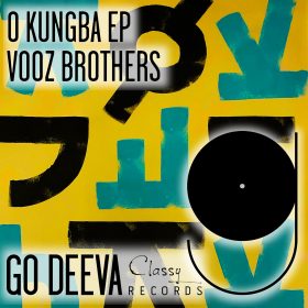 Vooz Brothers, Fineboy, Gavriel Butler - O Kungba Ep [Go Deeva Records]