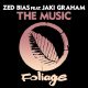 Zed Bias, Jaki Graham - The Music [Foliage Records]