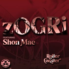 zOGRI feat. Shon Mac - ROLLER COASTER [Shelter Records (Shelter)]