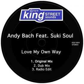 Andy Bach feat. Suki Soul - Love My Own Way [King Street Sounds]