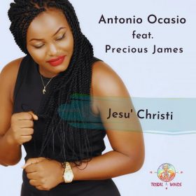Antonio Ocasio, Precious James - Jesu' Christi [Tribal Winds]