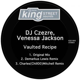 DJ Czezre & Venessa Jackson - Vaulted Recipe [King Street Sounds]