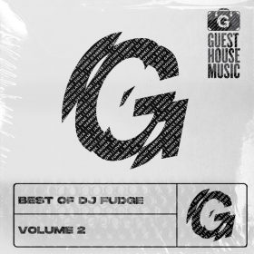 DJ Fudge - Best Of DJ Fudge Volume 2 [Guesthouse]