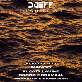 DJEFF - Enlightened Path Remixes Pt 2 [Kazukuta Records]