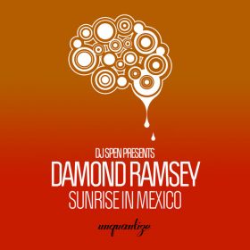 Damond Ramsey - Sunrise In Mexico [unquantize]
