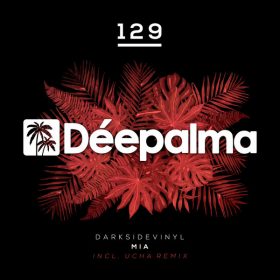 Darksidevinyl - Mia (Incl. Ucha Remix) [Deepalma]
