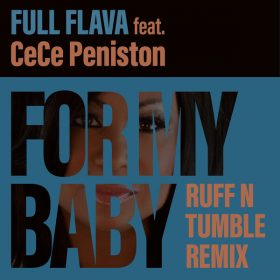 Full Flava, Cece Peniston - For My Baby (Remix) [Dome Records Ltd]