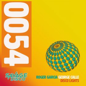 George Calle, Roger Garcia - Disco Lights [Savage Disco]