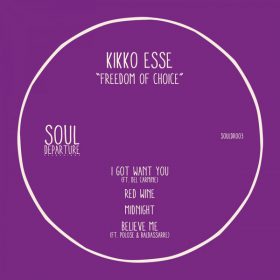 Kikko Esse - Freedom of Choice [Soul Departure Recordings]
