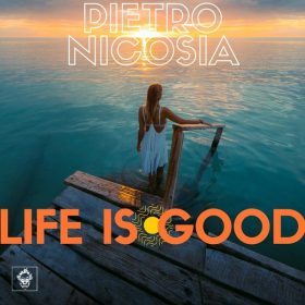 Pietro Nicosia - Life Is Good [Merecumbe Recordings]