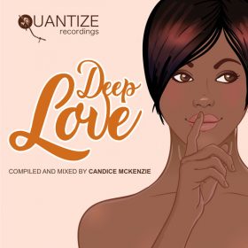 Various Artists - Deep Love - Compiled & Mixed By Candice McKenzie [Quantize Recordings]
