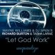 Wayne Williams and DJ Spen feat. Richard Burton and Tasha LaRae - Let God Work [unquantize]