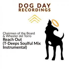 Chairmen Of The Board - Reach Out (T-Deeps Soulful Mix Instrumental) [Dog Day Recordings]