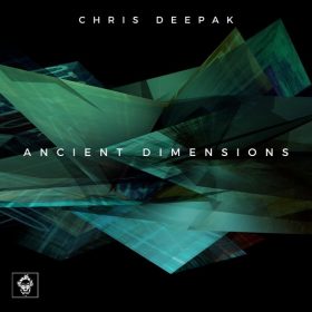 Chris Deepak - Ancient Dimensions [Merecumbe Recordings]