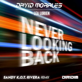 David Morales, Lea Lorien - Never Looking Back [DIRIDIM]