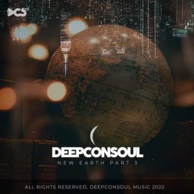 Deepconsoul - New Earth Part.3 [Deepconsoul Sounds]