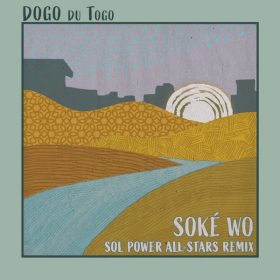 Dogo Du Togo - Soke Wo [Sol Power Sound]
