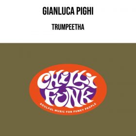 Gianluca Pighi - Trumpeetha [Chillifunk]
