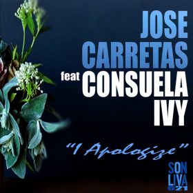 Jose Carretas, Consuela Ivy - I Apologise [Son Liva]