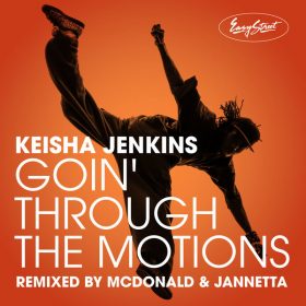Keisha Jenkins - Goin Through The Motions (McDonald & Jannetta Remix) [Easy Street]