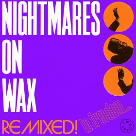 Nightmares On Wax - Remixed To Freedom [Warp]