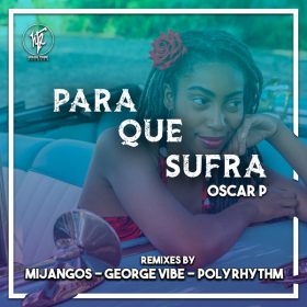 Oscar P - Para Que Sufra [House Tribe Records]