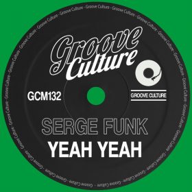 Serge Funk - Yeah Yeah [Groove Culture]