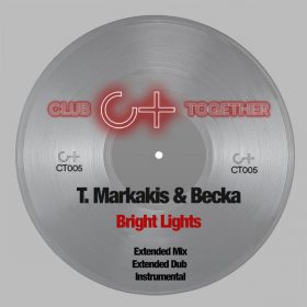 T.Markakis and Becka - Bright Lights [Club Together Music]