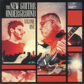 The New Guitar Underground - Volume One [Splash Music Productions]
