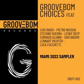 Various - Groovebom Choices - Miami 2022 Sampler [Groovebom Records]