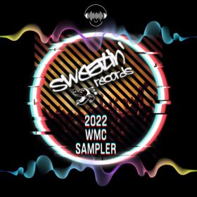Various - Sweatin Records 2022 WMC Sampler [Sweatin]