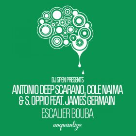 Antonio Deep Scarano, Cole Naima - Escalier Bouba [unquantize]