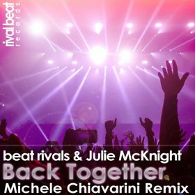 Beat Rivals, Julie McKnight - Back Together [Rival Beat Records]