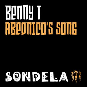 Benny T - Abednico's Song [Sondela Recordings]