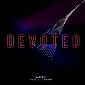 Cafe 432, Antoinette Roberson - Devoted [Soundstate Sessions]