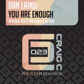 Dan Laino - You Are Enough [Craig C Recordings]
