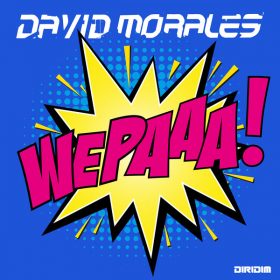 David Morales - WEPAAA [DIRIDIM]