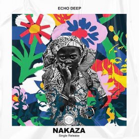 Echo Deep - Nakaza [Blaq Diamond Boyz Music]