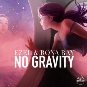 Ezel & Rona Ray - No Gravity [Bayacou Records]