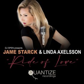 Jame Starck, Linda Axelsson - Ride Of Love [Quantize Recordings]