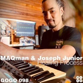 MAQman, Joseph Junior - Healing Process [GOGO Music]