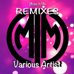 Various Artists - Music in Me Remixes [Music In Me]