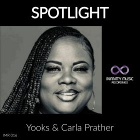 Yooks, Carla Prather - Spotlight [Infinity Music Recordings]