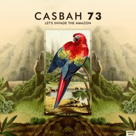 Casbah 73 - Let's Invade the Amazon [Boogie Angst]