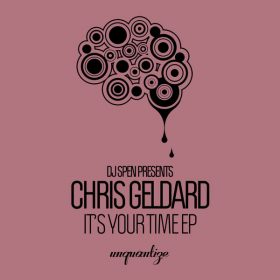 Chris Geldard - It's Your Time EP [unquantize]