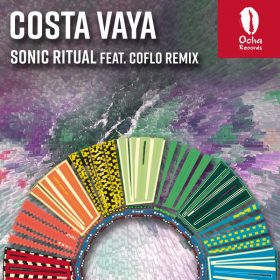 Costa Vaya, Coflo - Sonic Ritual [Ocha Records]