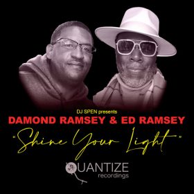 Damond Ramsey, Ed Ramsey - Shine Your Light [Quantize Recordings]
