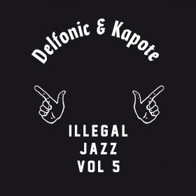 Delfonic & Kapote - Illegal Jazz Vol. 5 [Toy Tonics]