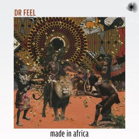 Dr Feel - Made In Africa [Bosom]
