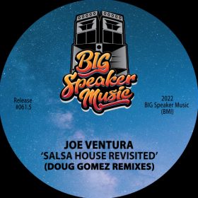 Joe Ventura - Salsa House Revisited (Doug Gomez Remixes) [Big Speaker Music]